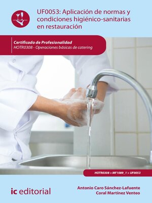 cover image of Aplicación de normas y condiciones higiénico-sanitarias en restauración. HOTR0308